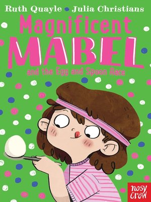 cover image of Magnificent Mabel and the Egg and Spoon Race
